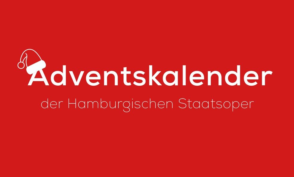 Hamburgische Staatsoper / Adventskalender Ankündigung © Hamburgische Staatsoper 