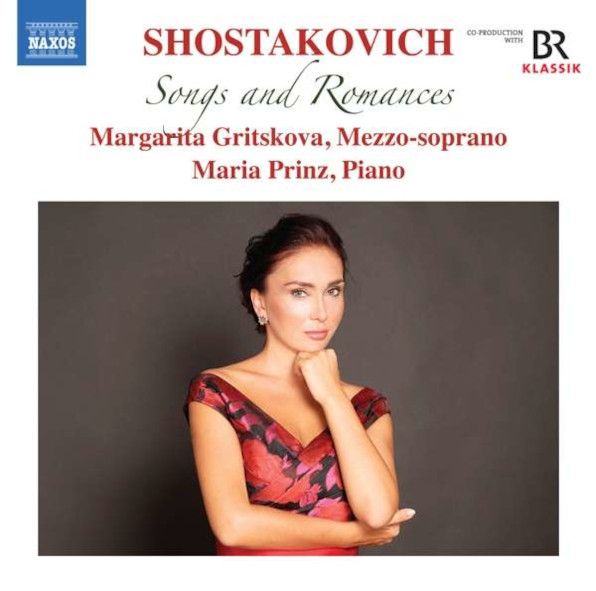 Dmitri Shostakovich _ Songs and Romances, Margarita Gritskova - Maria Prinz, Piano - CD Naxos 8.574031 2020.