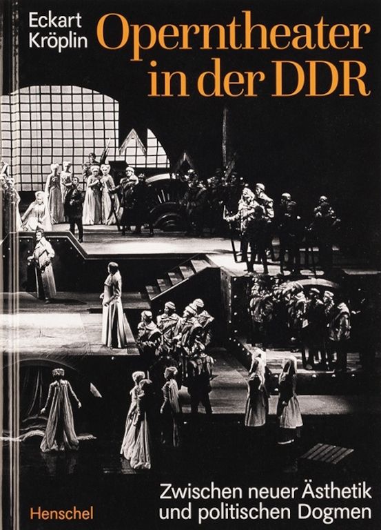 Operntheater in der DDR _ Buch von Eckart Kroeplin © Henschel Verlag