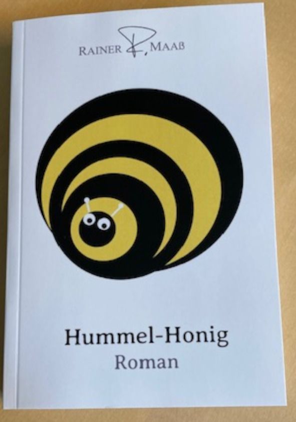 HUMMEL-HONIG - Roman von IOCO Autor Rainer Maaß, IOCO Rezension, 29.08.2022