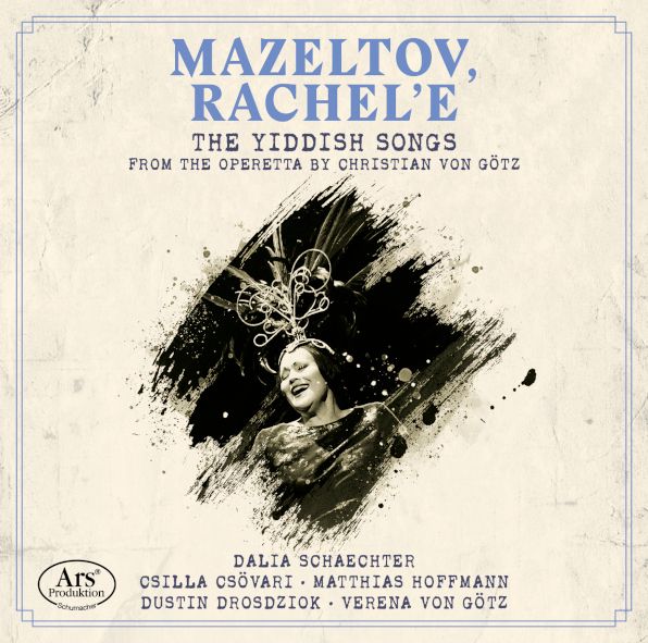 MAZELTOV, RACHEL´E - CD von ARS Production - Bestell-Nr ARS 38 614 - ab 03.06.2022
