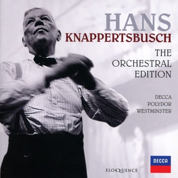 HANS KNAPPERTSBUSCH - The Orchestral Edition - DECCA Eloquence